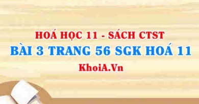 Bài 3 trang 56 SGK Hóa 11 Chân trời sáng tạo